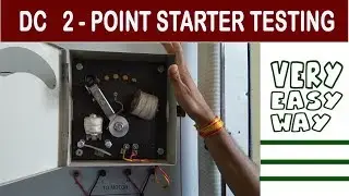 2 Point Starter working and testing explained Practically in Hindi