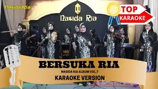 BERSUKA RIA - NASIDA RIA ALBUM VOL.7 KARAOKE VERSION KUNCI VOKAL HJ RIEN JAMAIN #qasidah #nasidaria
