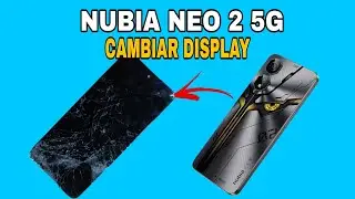 Cómo Cambiar la Pantalla (Display) del Nubia Neo 2 5G”