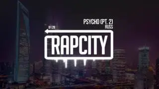 Russ - Psycho (Pt. 2) (Prod. Russ)