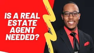 Is a Real Estate Agent Needed? | Jeremy Mosely