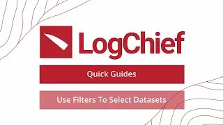 LogChief - Use Filter to Select Datasets