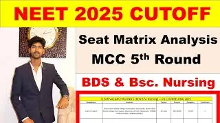 MCC NEET 2025 Seat Matrix Analysis 5th Round, Bds & Bsc Nursing, Neet 2025 Counselling #neet2025
