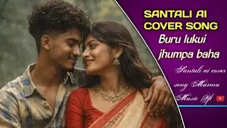 New santali cover song 2026 Santali Romantic cover song Lyrics  Buru Lukui Jhumpa Baha