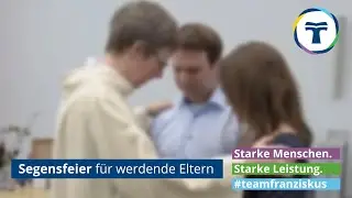 Segensfeier f&uuml;r werdende Eltern
