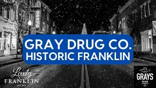 Gray Drug Company | Gray's on Main | Franklin TN