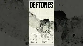 DIAMOND EYES  #deftones #rock