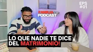 Lo que nadie te dice del matrimonio y debes saber (EPS #1 / Andrews & Yanitza 