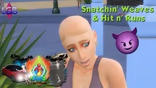 The Sims 4: Torment Mod - Snatchin' Weaves & Hit n' Runs