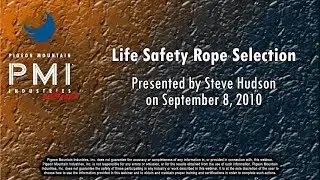 PMI Webinar - Life Safety Rope Selection