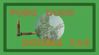 Double 7 62 - PUBG Duos (Feat. HazardForce)