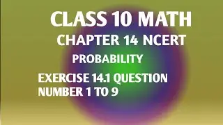 Class 10 maths ch 14 probability Ex 14.1 Q, 1,2,3,4,5,6,7,8,9