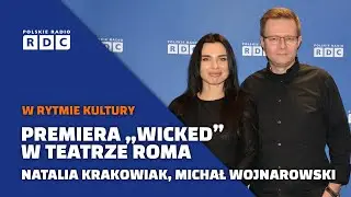 Przygotowania do premiery „Wicked” w Teatrze Roma | Natalia Krakowiak, Michał Wojnarowski