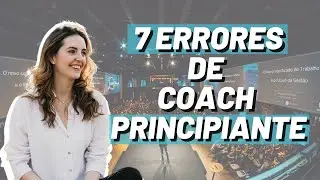7 ERRORES ❌ en COACHING | C&Oacute;MO ser BUEN COACH 🎯