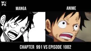 Comparison Episode 1002 Vs Chapter 991 One Piece