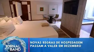 Novas regras de hospedagem passam a valer em dezembro | Jornal da Band