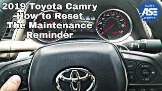 2019 toyota Camry maintenance reminder reset / oil life