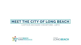 Meet the City of Long Beach: Long Beach Fire Department