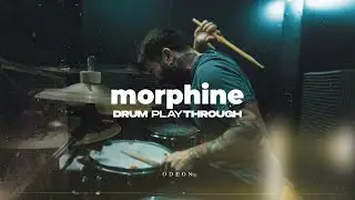 Odeon | morphine | Drum Playthrough
