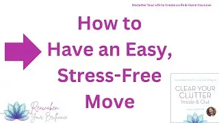 Maximize Your Move: Declutter and Organize with These Tips