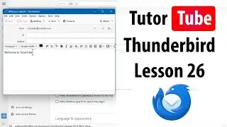 Thunderbird - Lesson 26 - Text Formatting in Emails