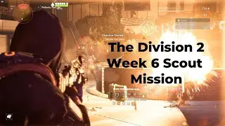 The Division 2 Year 7 Season 3 Week 6 All Scout Mission | Mutiny Gameplay &ndash; 9isu Hub