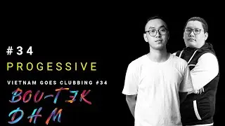 BOU-T3K B2B D.H.M | VIETNAM GOES CLUBBING #34