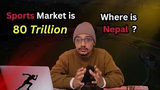 Why is Nepal&rsquo;s sports industry struggling while the global sports economy  is trillions ?