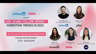 SODA Social Event: Like, Share, Follow - Repeat: Marketing Trends in 2023