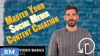Master Social Media Content Creation - Reset Media- Video Basics 101