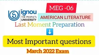 IGNOU|| MEG-6 AMERICAN LITERATURE 📚 Important questions for exam 2022|| Last hour preparation