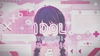 YOASOBI 『IDOL』 8D AUDIO🎤🎧