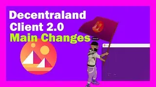 Is the Decentraland Client 2.0 a Game Changer? 🧠
