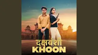 Dakshvanshi Khoon