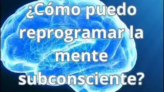 🧠🔑🔓 PSYCH-K&reg;️ una t&eacute;cnica efectiva para reprogramar la mente subconsciente