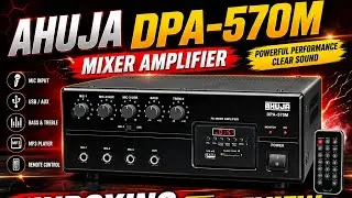 AHUJA DPA-570M Mixer Amplifier Unboxing and First Look 🤩🤩🤩@tanmoyology