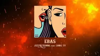 JeffreYumol - Ebas [Official Lyric Video]