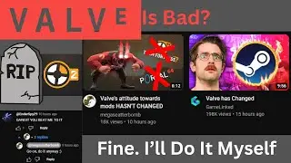 Valve Is Still Cool | DMCA of TF: Source 2 and removal of Portal 64
