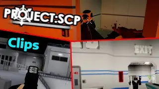 Some of the Most INSANE P:SCP Clips - 3(Roblox Project: SCP)