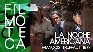 Introducción a LA NOCHE AMERICANA - Filmoteca de Sant Joan - 