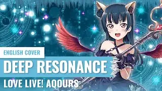 [Yukinami] Deep Resonance ~ Aqours Love Live Sunshine ENGLISH COVER