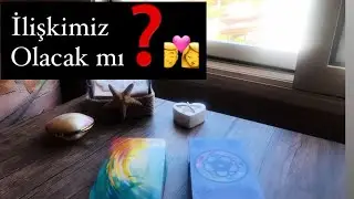 ilişkimiz olacak mı 👫 deste seç 👩‍❤️‍💋‍👨
