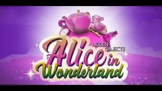 Story of Alice &ndash; Lost in Wonderland &ndash; The Best Hidden Objects Game free for Android 2019