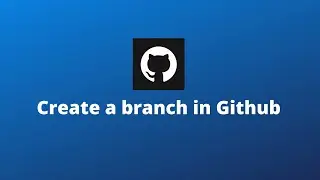 How to create a branch in Github