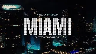Miami - Melix Pabon