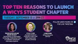 Top TEN Reasons to Launch a WiCyS Student Chapter