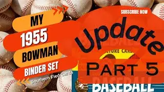 Binder Update #5  Building the 1955 Bowman set #vintagesportscards