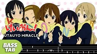 【BASS TAB】K-ON! (HO-KAGO TEA TIME) - UTAUYO!!MIRACLE