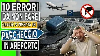 10 Errori da Evitare Prenotando un Parcheggio in Aeroporto! ✈️