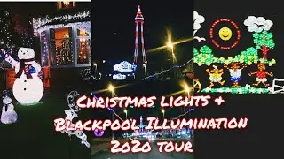 Christmas Light's and Blackpool Illumination Tour 2020
